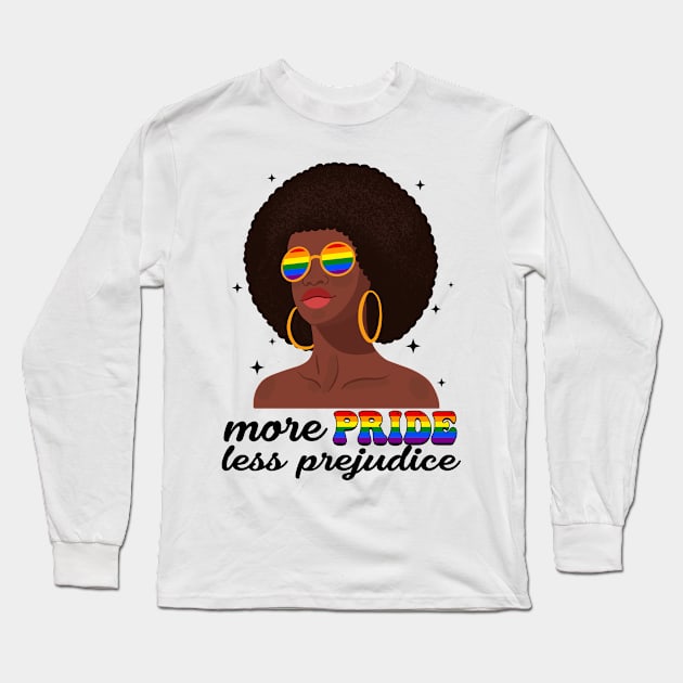 More Pride Less Prejudice LGBTQ Afro American Gift For Men Women Lgbt Long Sleeve T-Shirt by FortuneFrenzy